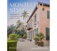 Montecito Style: Paradise on California´s Gold Coast (ARCHITECTURE)