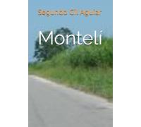 Monteli: ¡Cuantos sueños, un recuerdo!