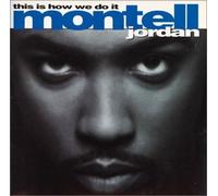 Montell Jordan - This Is How We Do It