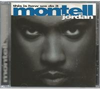 Montell Jordan – This Is How We Do It – Island