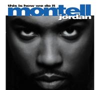 Montell Jordan - This Is How We Do It [Vinilo]