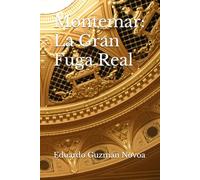 Montemar: La Gran Fuga Real