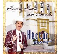 Montemayor, Hector - Para Mi Pueblo Con Banda