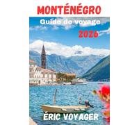 Monténégro Guide de voyage 2026