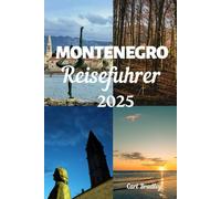 MONTENEGRO REISEFÜHRER 2025