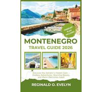 Montenegro Travel Guide 2026: Discover the Adriatic’s Hidden Gem - Endless Adventures, Stunning Beauty, and Warm Welcomes Await