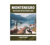MONTENEGRO WICHTIGER REISEFÜHRER 2026