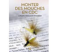 Monter des mouches en CDC: La plume miracle du moucheur