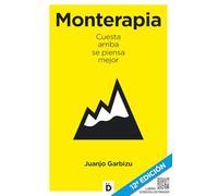 Monterapia -12ª Edición: Cuesta arriba se piensa mejor (Crecimiento personal) (Relaciones Personales)