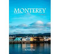 Monterey: A Perfect Coffee Table Picture Book - Travel and Tourism lovers.