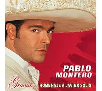 Pablo Montero - Gracias: Un Homenaje a Javier