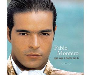 Montero, Pablo - Que Voy a Hacer Sin Ti