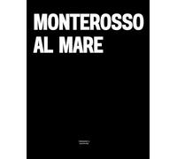 Monterosso al Mare: The Coffee Table Book
