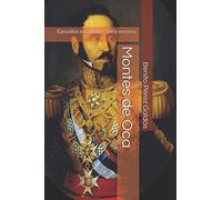 Montes de Oca: Episodios nacionales. Serie tercera.