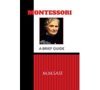 MONTESSORI: A BRIEF GUIDE