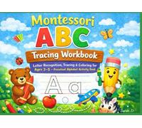Montessori ABC Tracing Workbook: Letter Recognition, Tracing and Coloring for Ages 3-5 (Little World - English Adventures)
