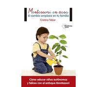 Montessori en casa: El cambio empieza en tu familia