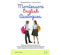 Montessori english dialogues. Per la Scuola elementare. Ediz. per la scuola