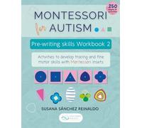 Montessori for Autism. Pre-writing skills Workbook 2.: Activities to develop tracing and fine motor skills with Montessori insets. (Pre-writing skills workbooks)