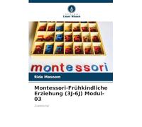 Montessori-Frühkindliche Erziehung (3J-6J) Modul-03: Zuweisung