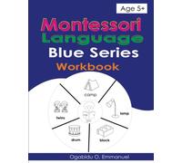 Montessori Language Blue Series Workbook: Introduction to Consonants Blends