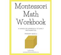 Montessori Math Workbook - Primary Book 2 (Montessori Math Workbooks)