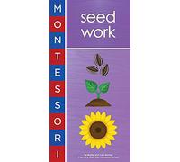 Montessori: Seed Work