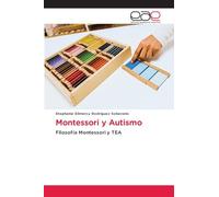 Montessori y Autismo: Filosofía Montessori y TEA