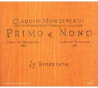 Monteverdi, C. - Monteverdi: Primer Y Noveno Libro De Madrigales ; La Venexiana