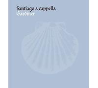 Monteverdi Choir English Baroque Solois - Various: Santiago A Capella