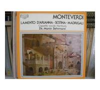 Monteverdi. Lamento d'Arianna - Sestina - Madrigali. Capella vocale, Hamburg. Dir.: Martin Behrmann