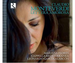 Monteverdi: Lettera Amorosa/ Cappella Mediterranea