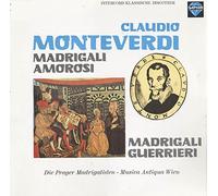 Monteverdi: Madrigali Amorosi - Madrigali Guerrieri