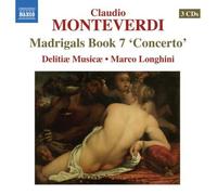 Monteverdi: Madrigals, Book 7 by Delitiae Musicae (2008-09-30)