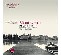 Monteverdi: Madrigals Vol.2 - Mantova by Les Arts Florissants