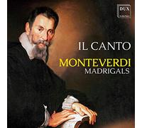 Monteverdi : Madrigaux. Ensemble Il Canto, Straszewski.