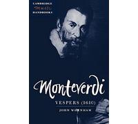 Monteverdi: Vespers (1610) (Cambridge Music Handbooks)