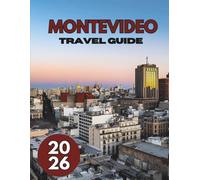 MONTEVIDEO TRAVEL GUIDE 2026