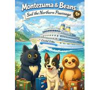 Montezuma & Beans: Sail the Northern Pawssage: A Coastal Ferry Adventure Coloring Book (The Adventures Of Montezuma & Beans)