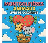Montgolfières Animaux - Livre de coloriage