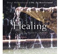 Montgomery, Ed - Healing: God's Medicine