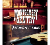Montgomery Gentry - All Night Long