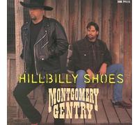 Montgomery Gentry - Hillbilly Shoes / All Night Long