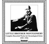 Montgomery, Little Brother - Complete Recorded Works