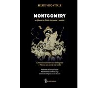 Montgomery. Un generale in Sicilia tra pensieri ed aneddoti. Catania non diventerà una Stalingrado e Palermo non sarà la mia tomba