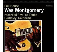 Montgomery Wes - Full House