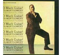 Wes Montgomery - So Much Guitar