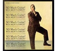Montgomery Wes - So Much Guitar