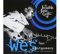Montgomery Wes - The Incredible Jazz Guitar