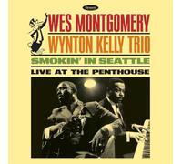 Montgomery Wes / Wynton Kelly Trio - Wes Montgomery / Wynton Kelly Trio - Smokin' In Seattle. Live At The Penthouse (Record Store Day 2025)